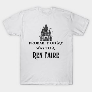 To the Ren Faire T-Shirt